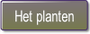 Het planten.